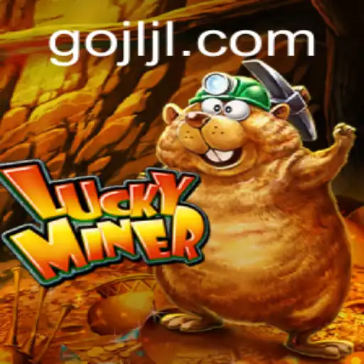 Explore the Thrilling World of LuckyMiner and Discover GOJL.APP